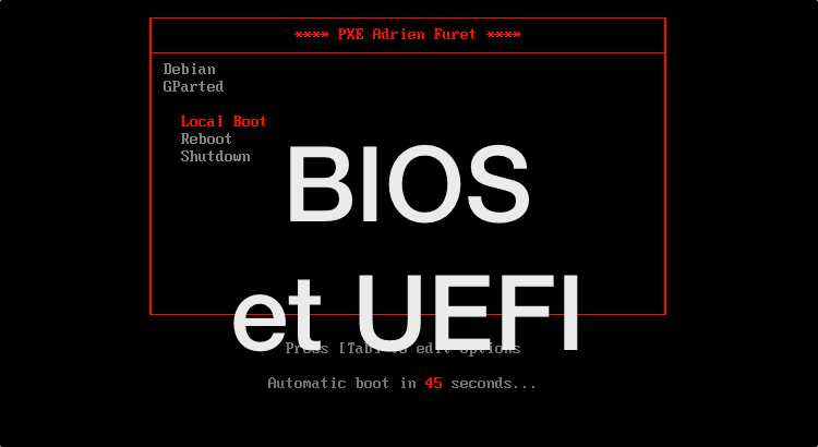 PXE BIOS et UEFI avec pfSense