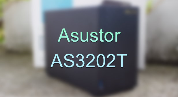 Test du NAS Asustor AS3202T