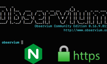 Observium : NGinx, PHP 7 et HTTPS