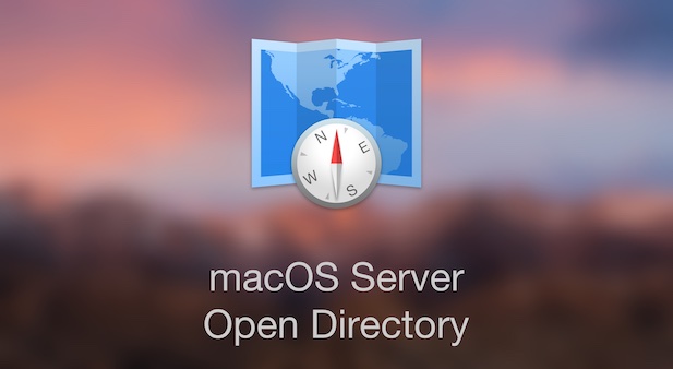 macOS Server : Service Open Directory